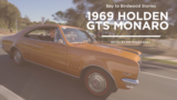 Bay to Birdwood Stories: 1969 Holden GTS...