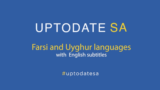 UpToDate SA: Farsi & Uyghur