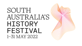 South Australia's History Festival 2022